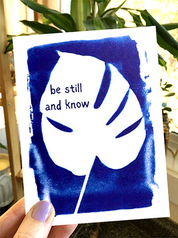 be still and know. (cyanotype)